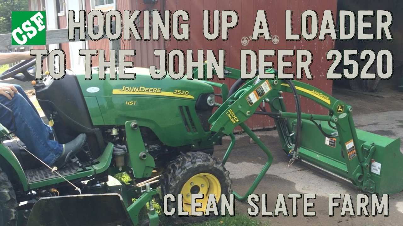 John Deere 2520 Loader Installation