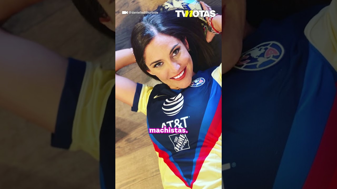 Danielle Dithurbide reveals her history with soccer and makes a prediction for the Mexican nation...