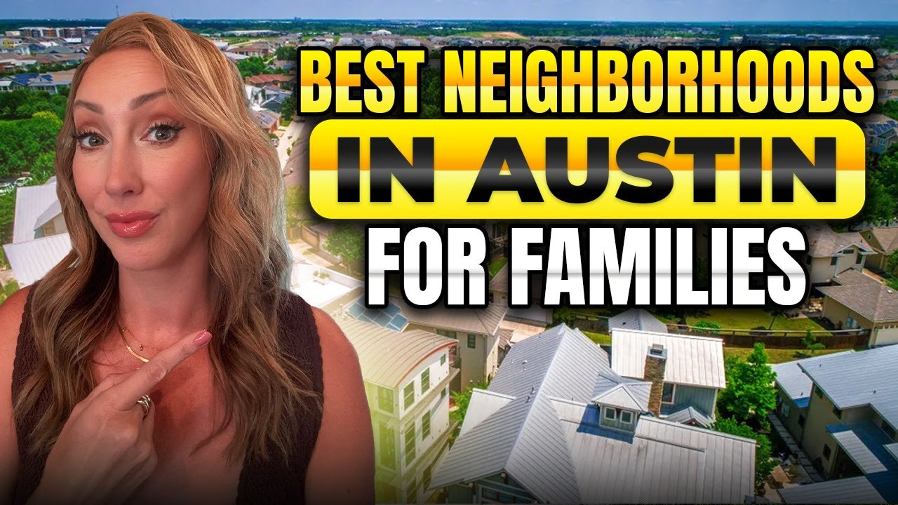 The Best Neighborhoods In Austin, Texas for Families!