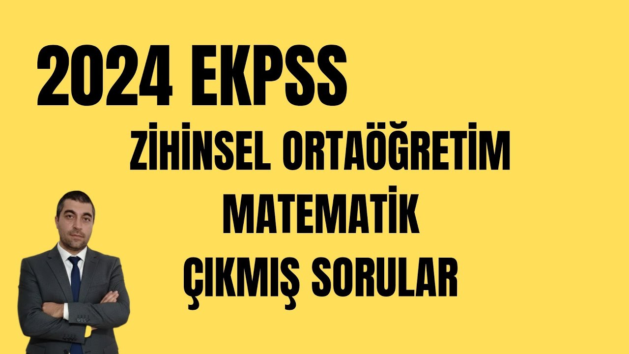 2024 EKPSS ORTAÖĞRETİM ZİHİNSEL ÇIKMIŞ SORULAR(DETAYLI ANLATIM)#kpss #dgs #ales #yks #ekpss