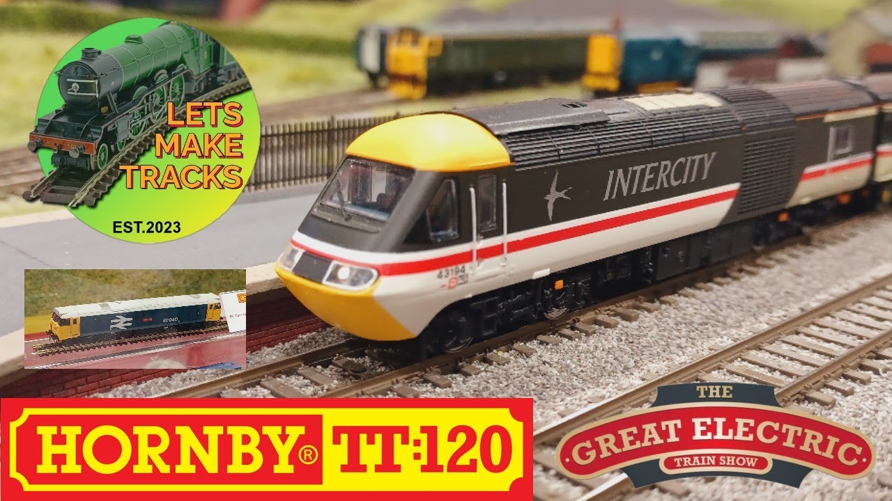 Hornby TT120 at Great Electric Train Show 2023 - First Look at HST Class 43