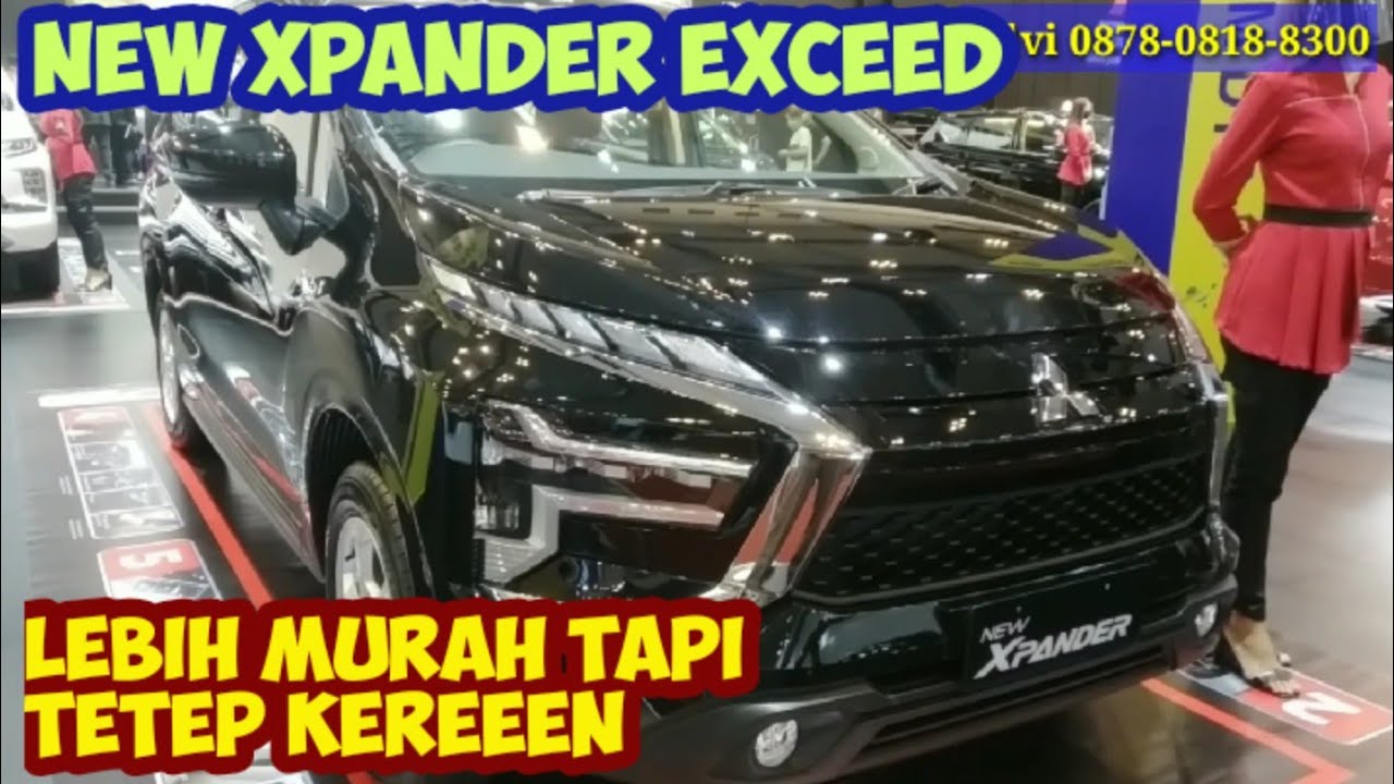 Xpander Exceed 2022 Manual LMPV Mitubishi lebih mantap dari duo rivalnya!