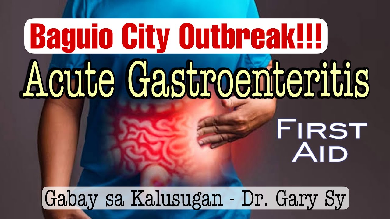 Acute Gastroenteritis - Dr. Gary Sy