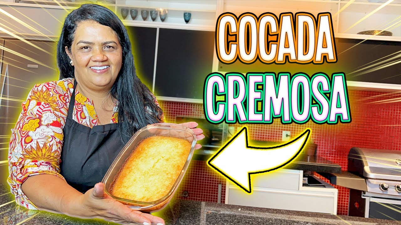 APRENDA A FAZER COCADA CREMOSA !!!