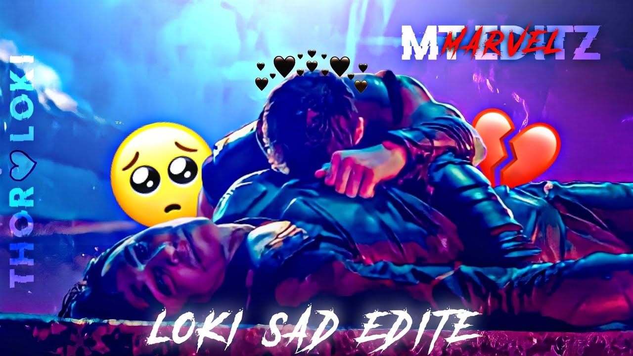 Loki Edite | Sad Edite 😢 | Loki Sacrifices His Self  | MT EDITZ |