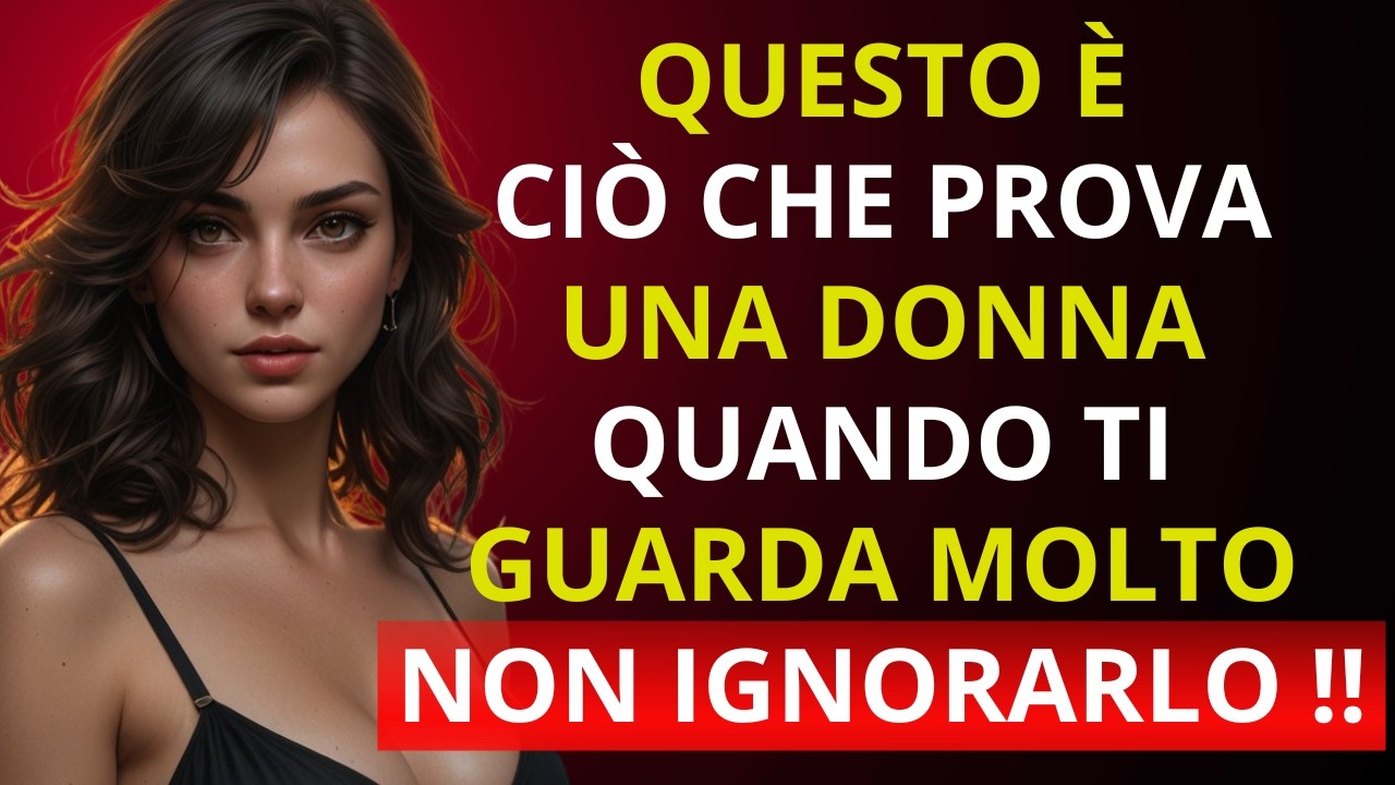 Scopri COME Leggere lo Sguardo di una Donna: 5 SEGNALI Infallibili | Stoicismo