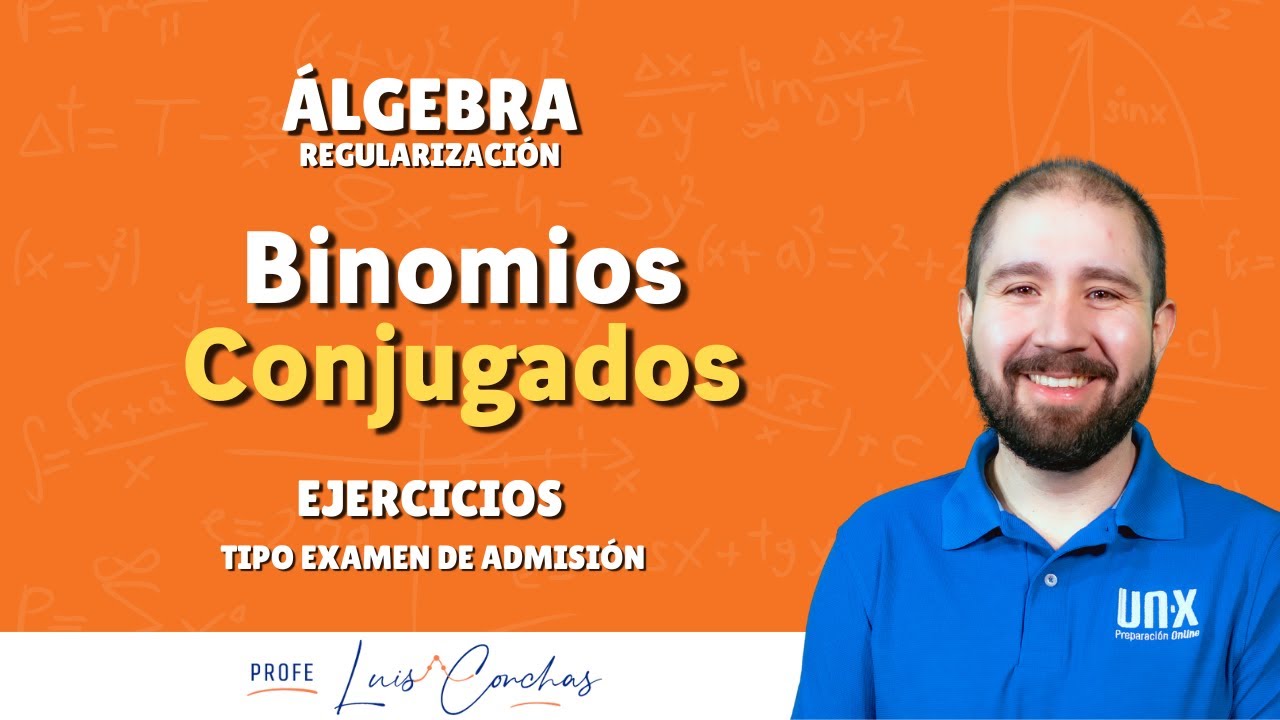 Binomio Conjugado - Semana EXANI II / Admisión 2023