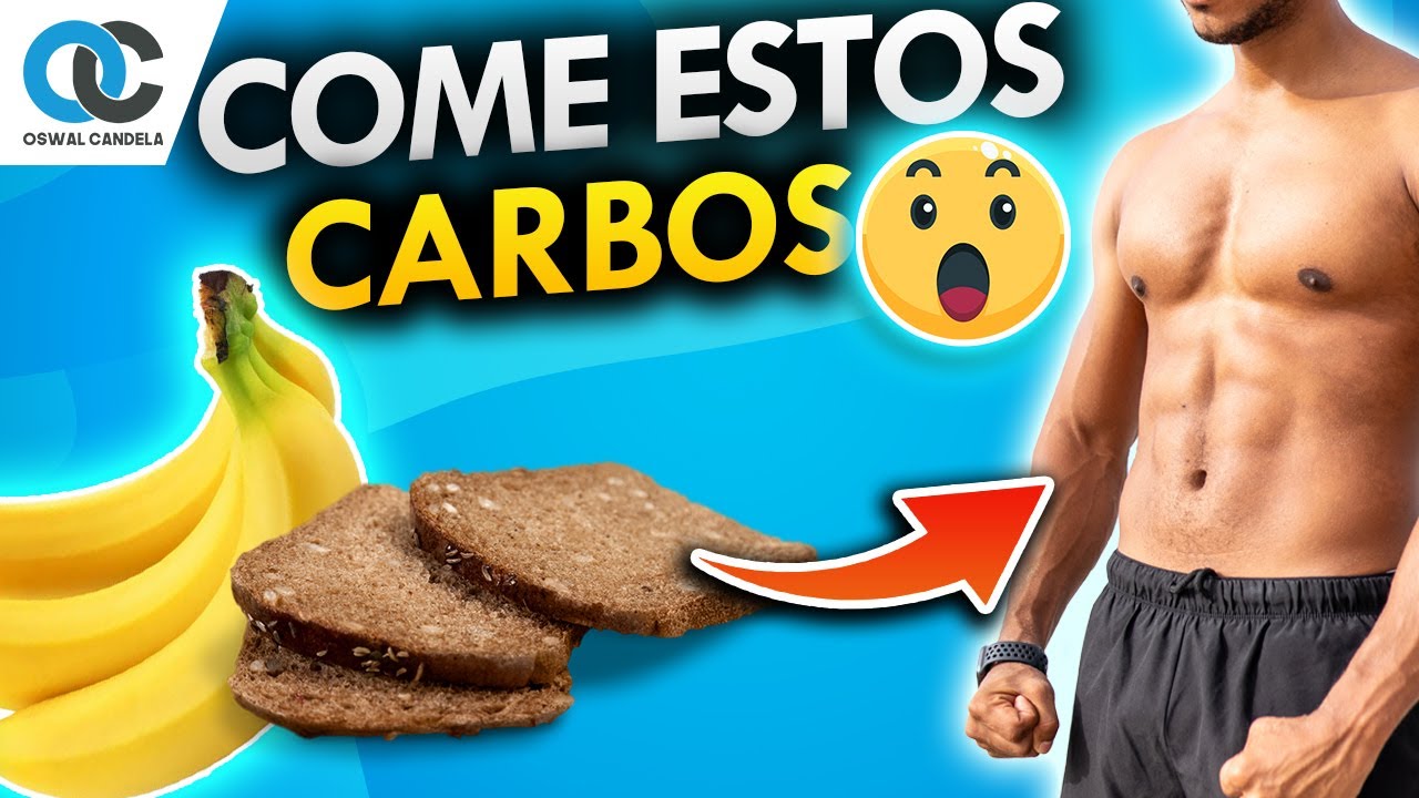 los MEJORES CARBOHIDRATOS para PERDER GRASA