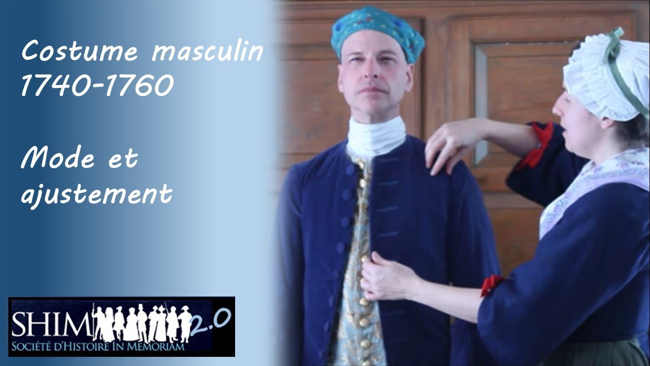 Costume masculin 1740-1760 en Nouvelle-France - Le bon ajustement et les changements de mode