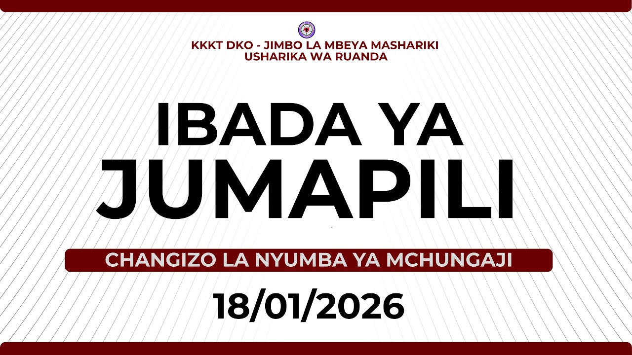 IBADA YA JUMAPILI | CHANGIZO LA NYUMBA YA MCHUNGAJI - 18/01/2026