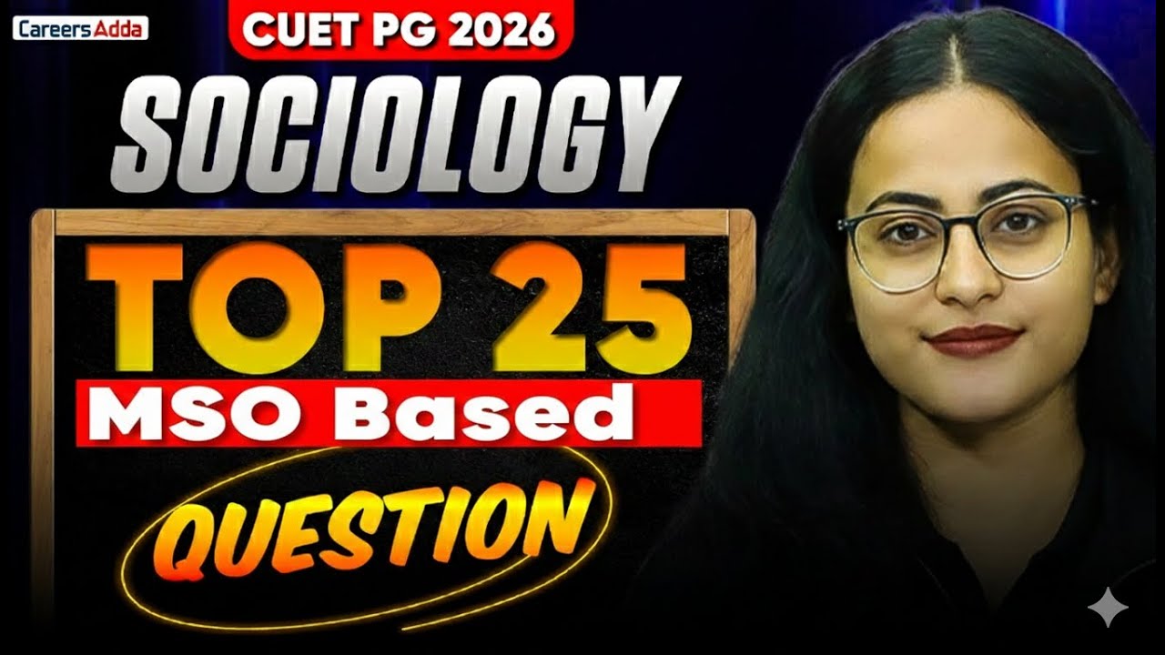 CUET PG Sociology 2026 | Top 25 MSO- Based Questions