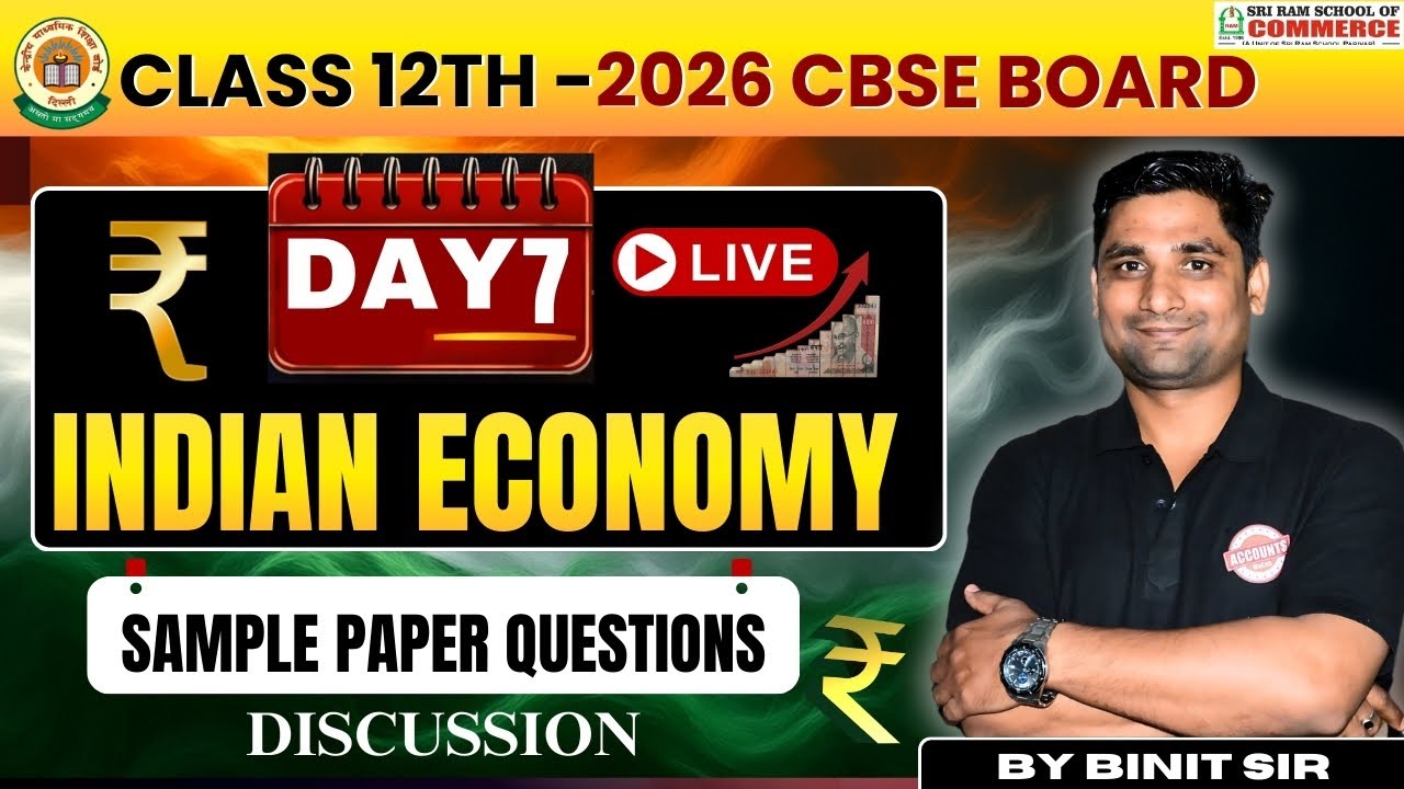 Indian Economy Sample Paper Questions Discussion for CBSE Board | Class 12 CBSE | Day 7 LIVE