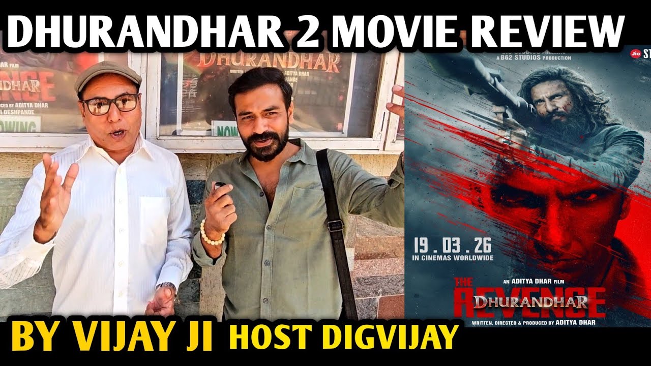 Dhurandhar 2 Movie Review | By Vijay Ji | Host Digvijay | Ranveer S, Sanjay D, Aditya D, Rakesh B