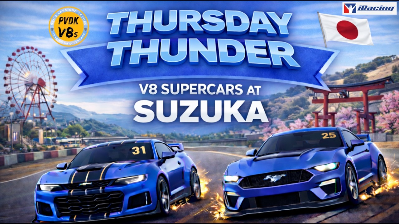 iRacing Supercars Thursday Evening Americas SOF RACE at Suzuka - THUNDER series
