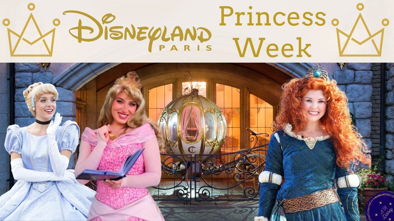 Princess Week - Disneyland Paris