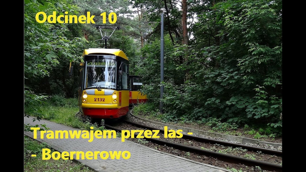 Tramwajem przez las -  Boernerowo / Tram through the forest - Boernerowo loop.