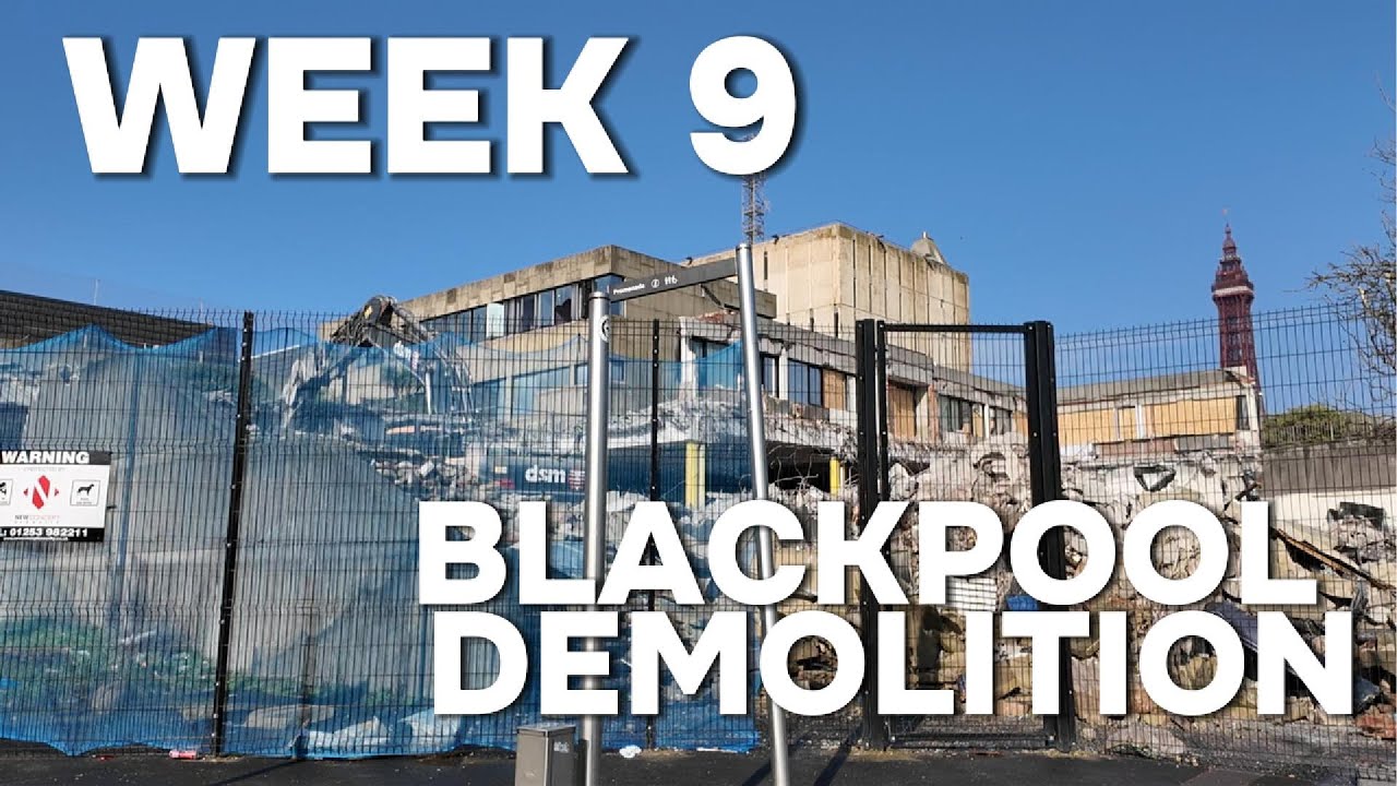 Blackpool Demolition week 9  Old police station and courthouses