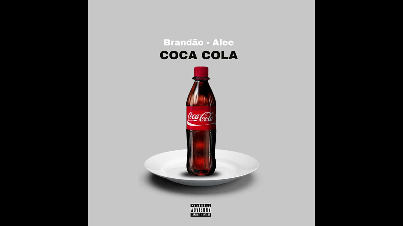 Brand&atilde;o085 Ft. Alee - COCA COLA ( PREVIA IN&Eacute;DITA)
