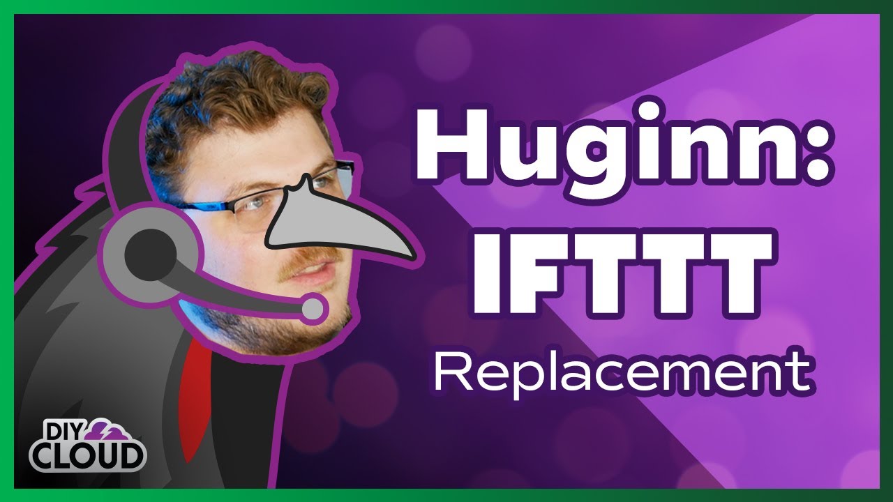 Забудьте об IFTTT и Zapier и перейдите на Huginn | Облачное решение своими руками