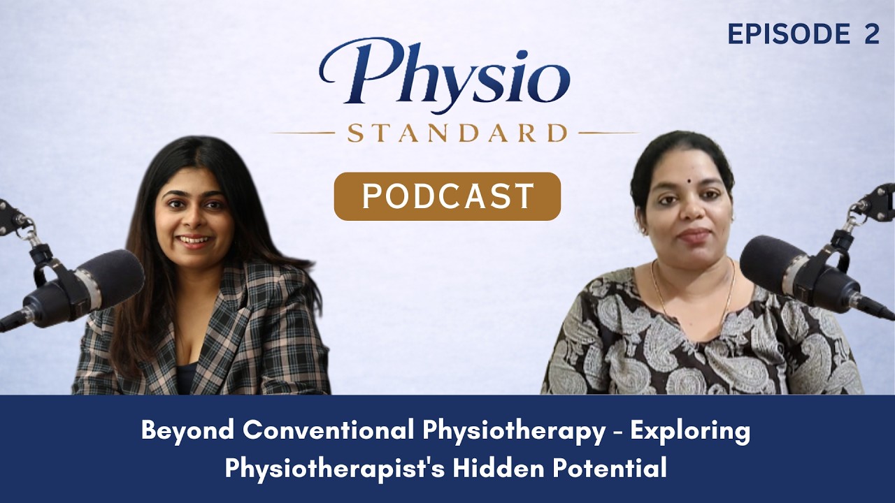 Beyond Conventional Physiotherapy: Exploring Physiotherapist's Hidden Potential