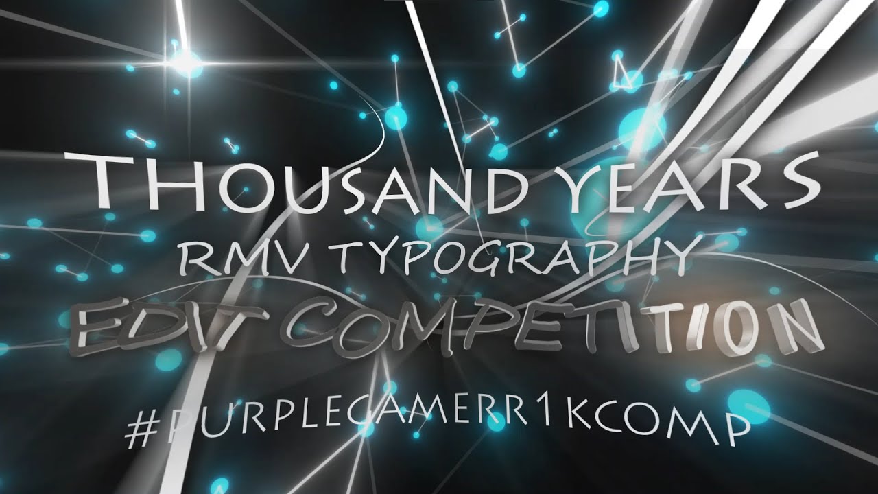 (4th) Thousand Years - Christina Perri RMV TYPOGRAPHY EDIT COMP #purplegamerr1kcomp @PurpleGamerrr