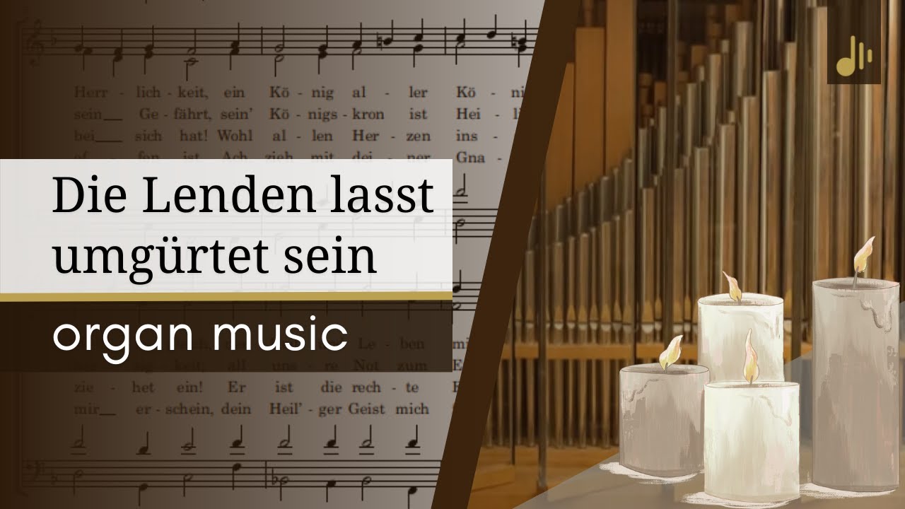 3. Advent - Die Lenden lasst umgürtet sein - gespielt auf einer Truhenorgel