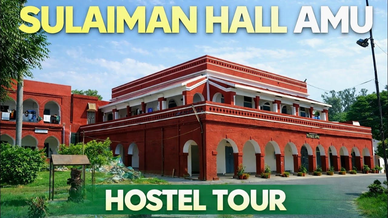 SULAIMAN HALL AMU | COMPLETE HOSTEL TOUR | AMU HOSTEL | HOSTEL LIFE | EXAM MITRA