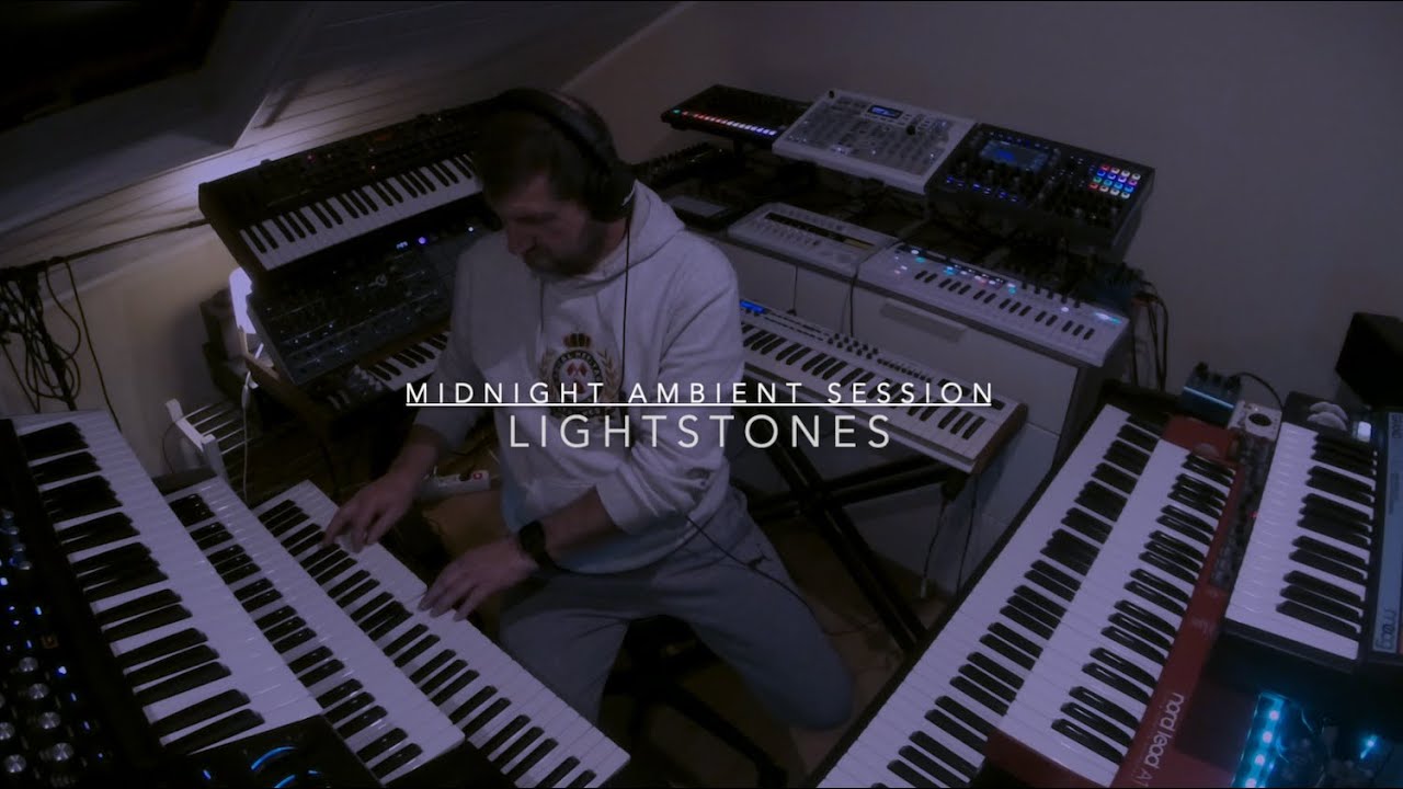 Lightstones........ Midnight Ambient Session