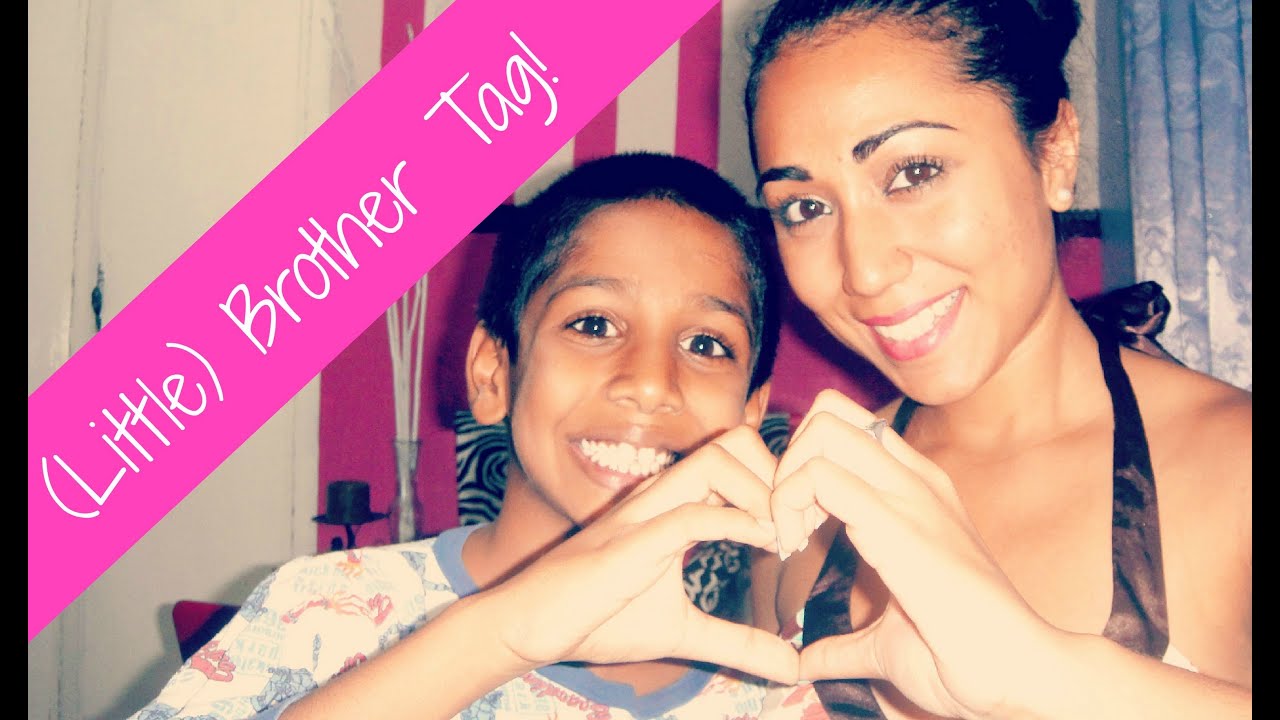 Little Brother Tag-(Funny bits and pieces)