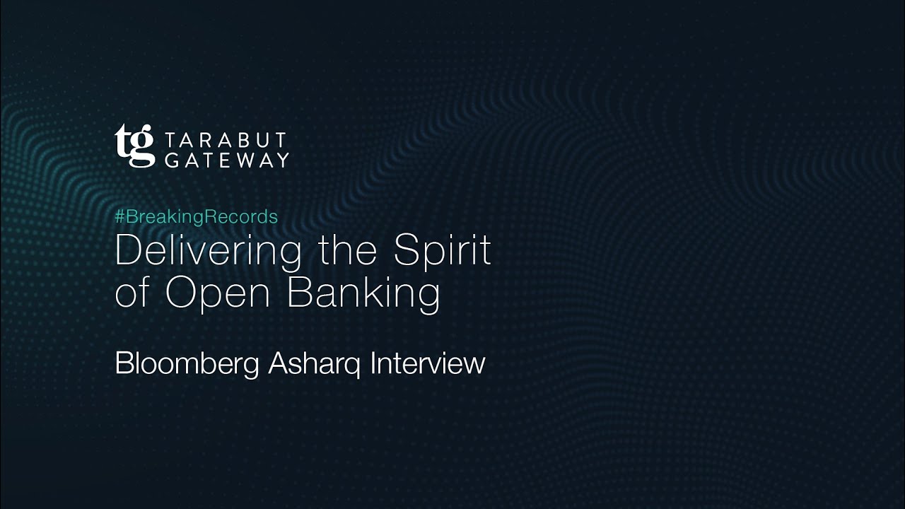 Asharq Business by Bloomberg Interview with Abdulla Almoayed, CEO of Tarabut Gateway
