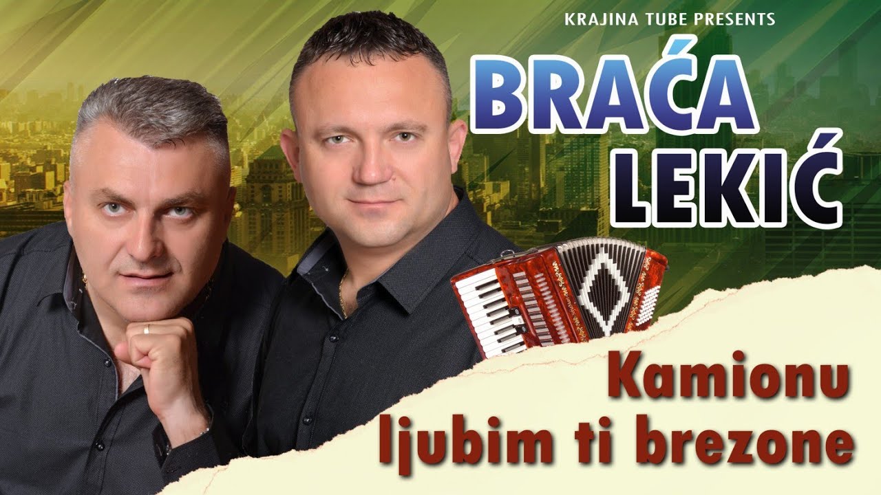 Braća Lekić - Kamionu ljubim ti brezone Miks za vozače (Uživo 2022)
