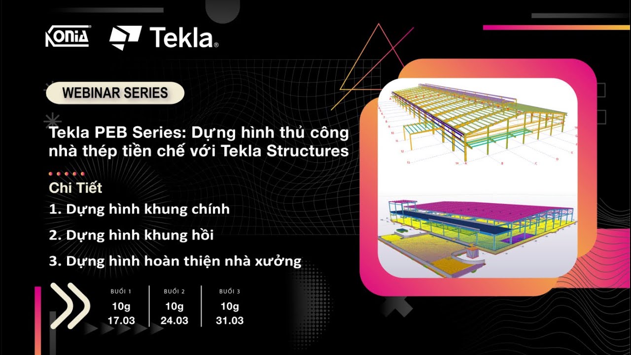 Tekla PEB Series | Buổi 1 - Dựng mô hình khung chính (Modeling main frame)