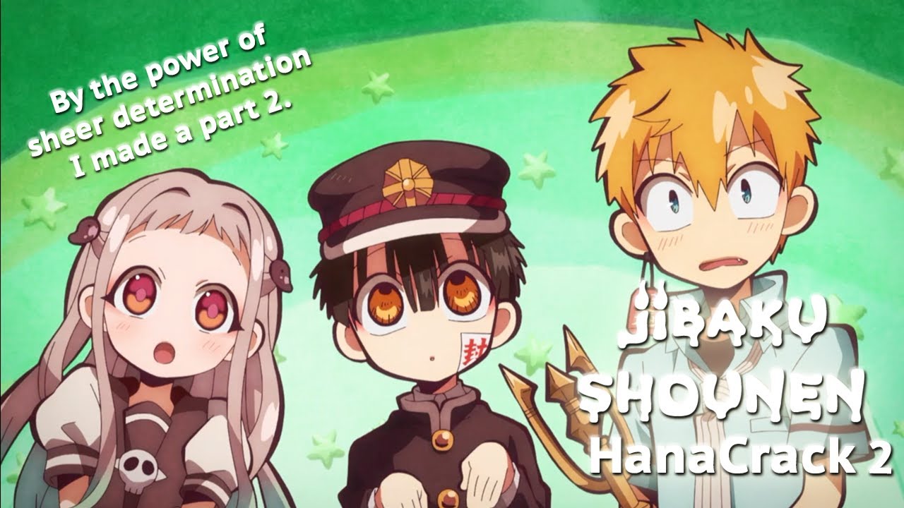 Jibaku Shounen HaruCrack 2 ▸ The ‘Some People Asked For This’ Edition