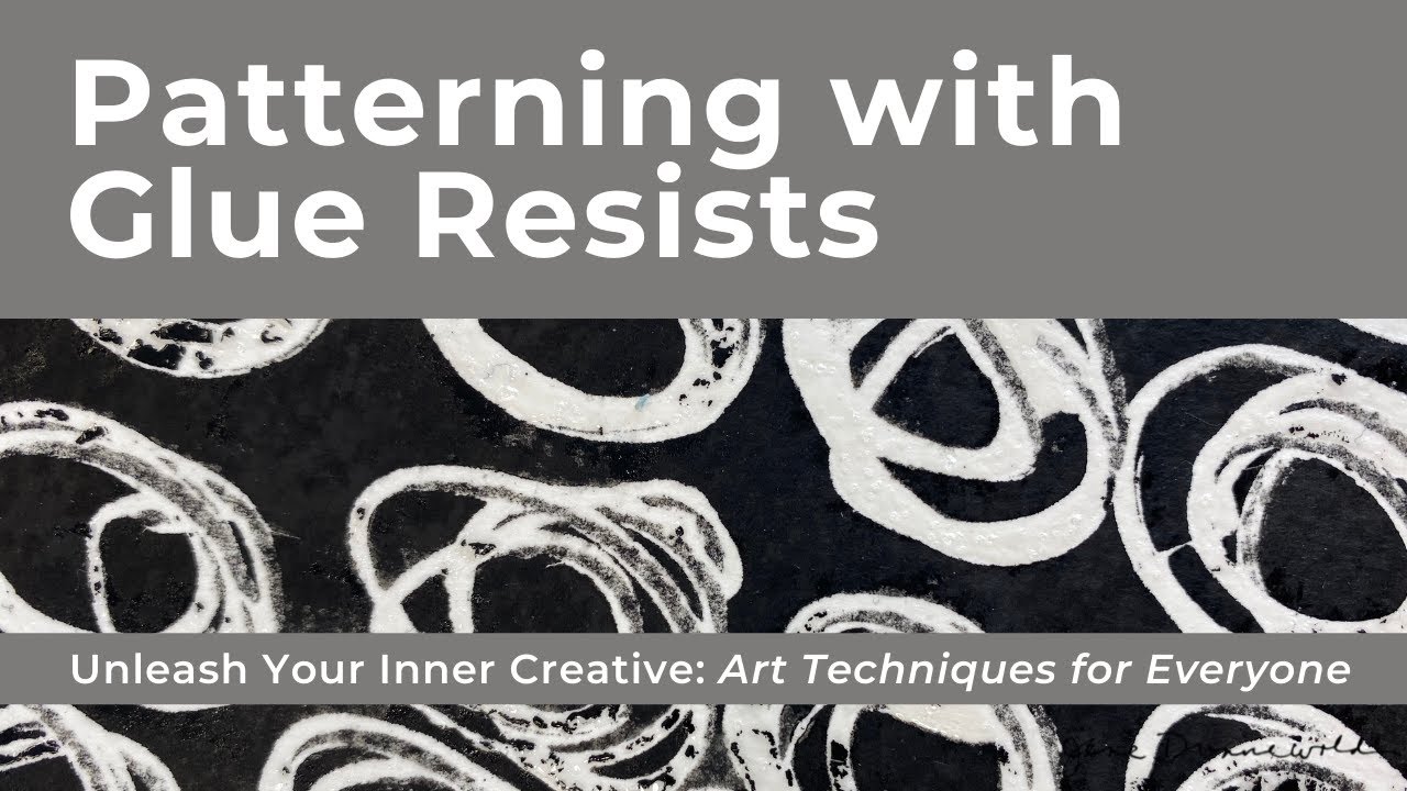 Art For Everyone: Glue Resists