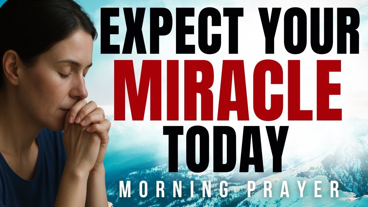 God Hears You: Expect Your Miracle Today | Morning Prayer For Immediate Breakthrough