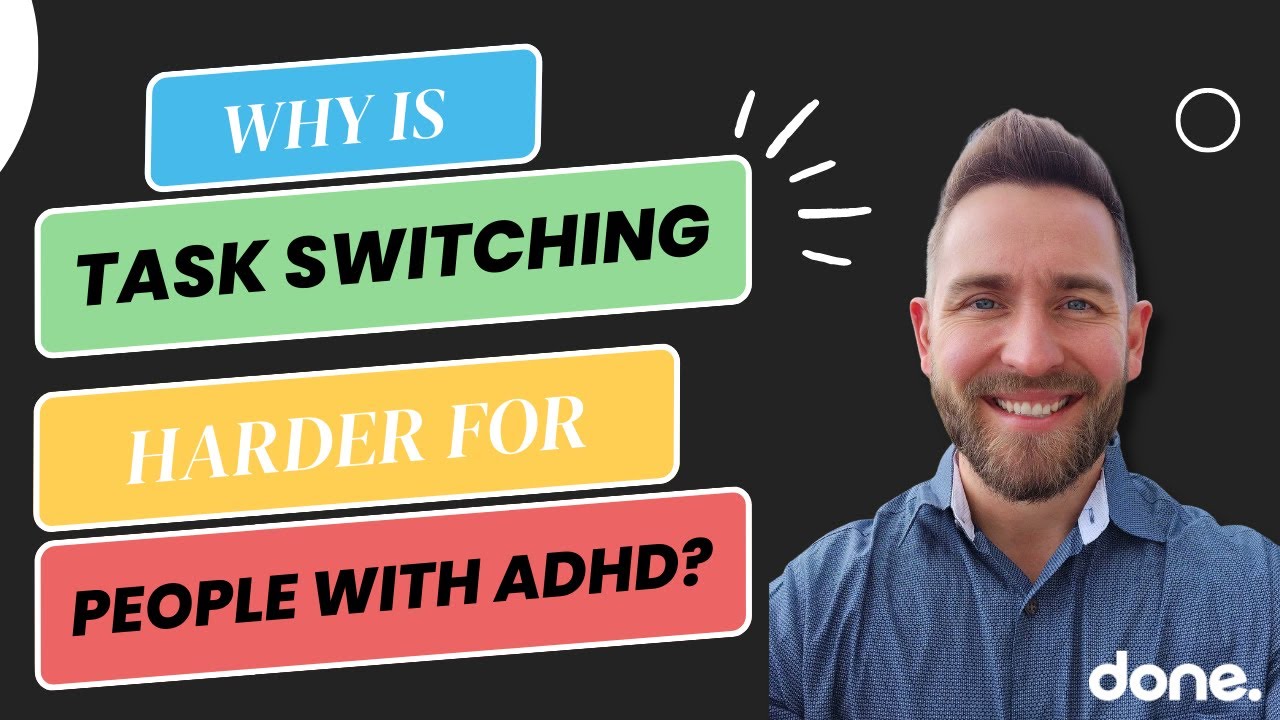 What is Task Switching And Why Is It Harder For People With ADHD?