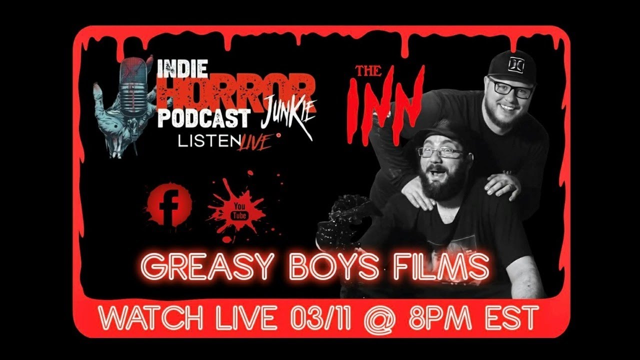 Indie Horror Junkie Podcast Ep.120 w/ The Greasy Boys