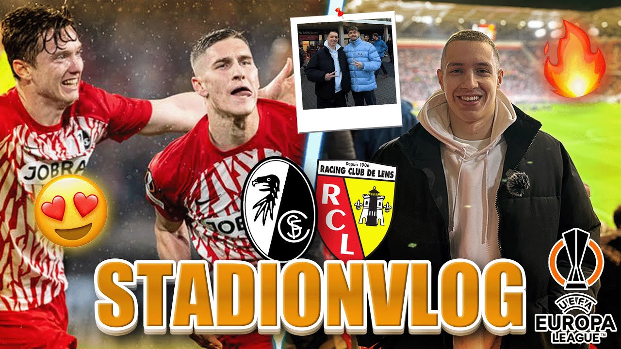 SC Freiburg vs. RC Lens | EL Stadionvlog 🏟🔥 eine MAGISCHE NACHT ✨🤍❤