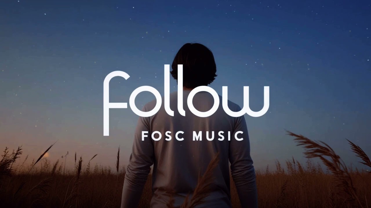 FOSC Music - Follow