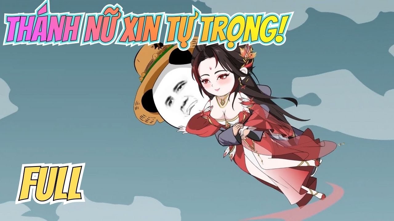 Phim Ngắn | THÁNH NỮ XIN TỰ TRỌNG | Ta Tu Vô Tình Đạo, Thánh Nữ Đừng Làm Phiền Ta Bất Tử