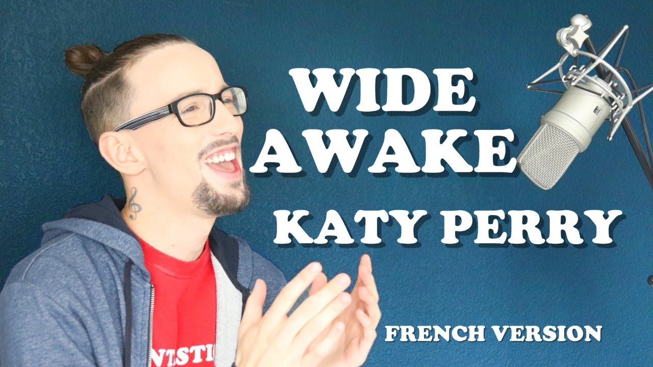 WIDE AWAKE (FRENCH VERSION) KATY PERRY (FLORIAN B COVER)