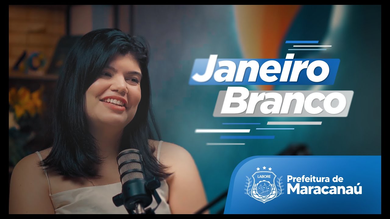 Podcast - Janeiro Branco