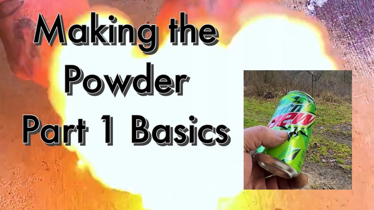 MAKING THE POWDER Part 1 Basics 21st Century Longhunter Reboot