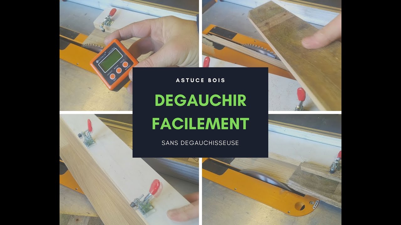 Dégauchir facilement sans dégauchisseuse