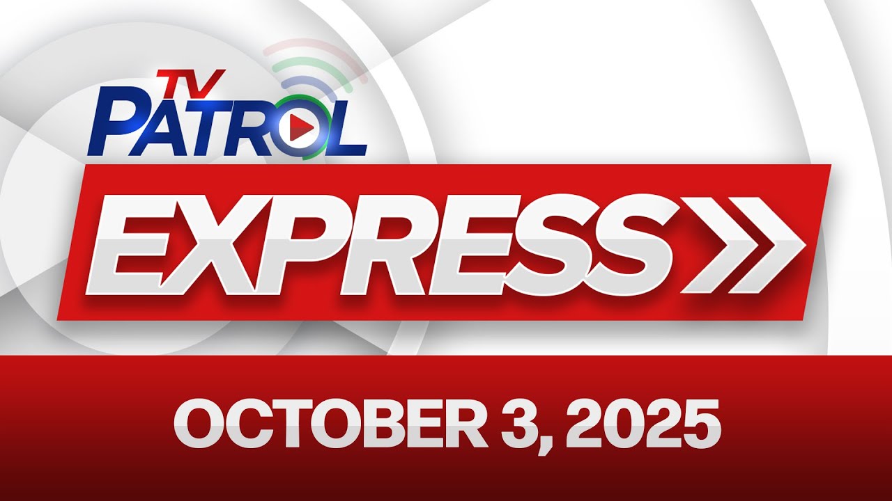 TV Patrol Express October 3, 2025