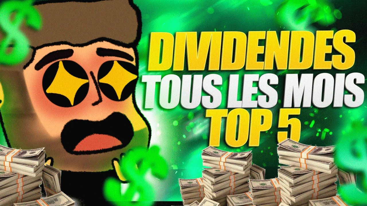 TOP 5: Meilleures ACTIONS &agrave; DIVIDENDES MENSUELS 2023 (Revenus passifs)