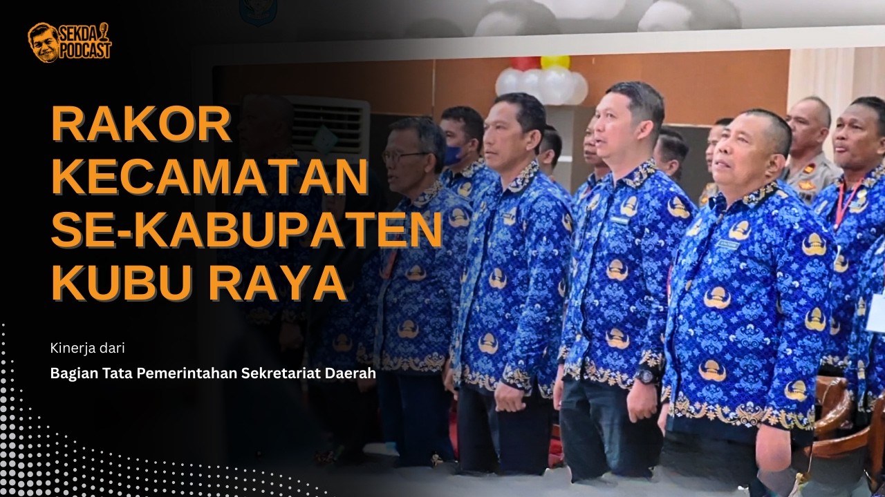 RAKOR KECAMATAN SE KABUPATEN KUBU RAYA