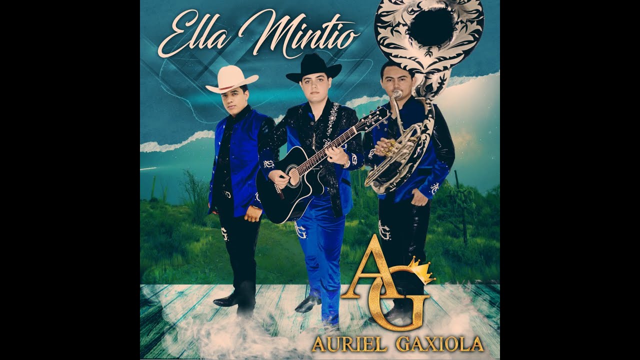 Auriel Gaxiola - Ella Mintió
