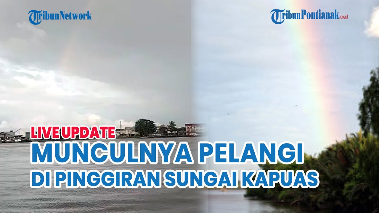 🔴 Pelangi Muncul Menjelang Petang di Pinggiran Sungai Kapuas Pontianak