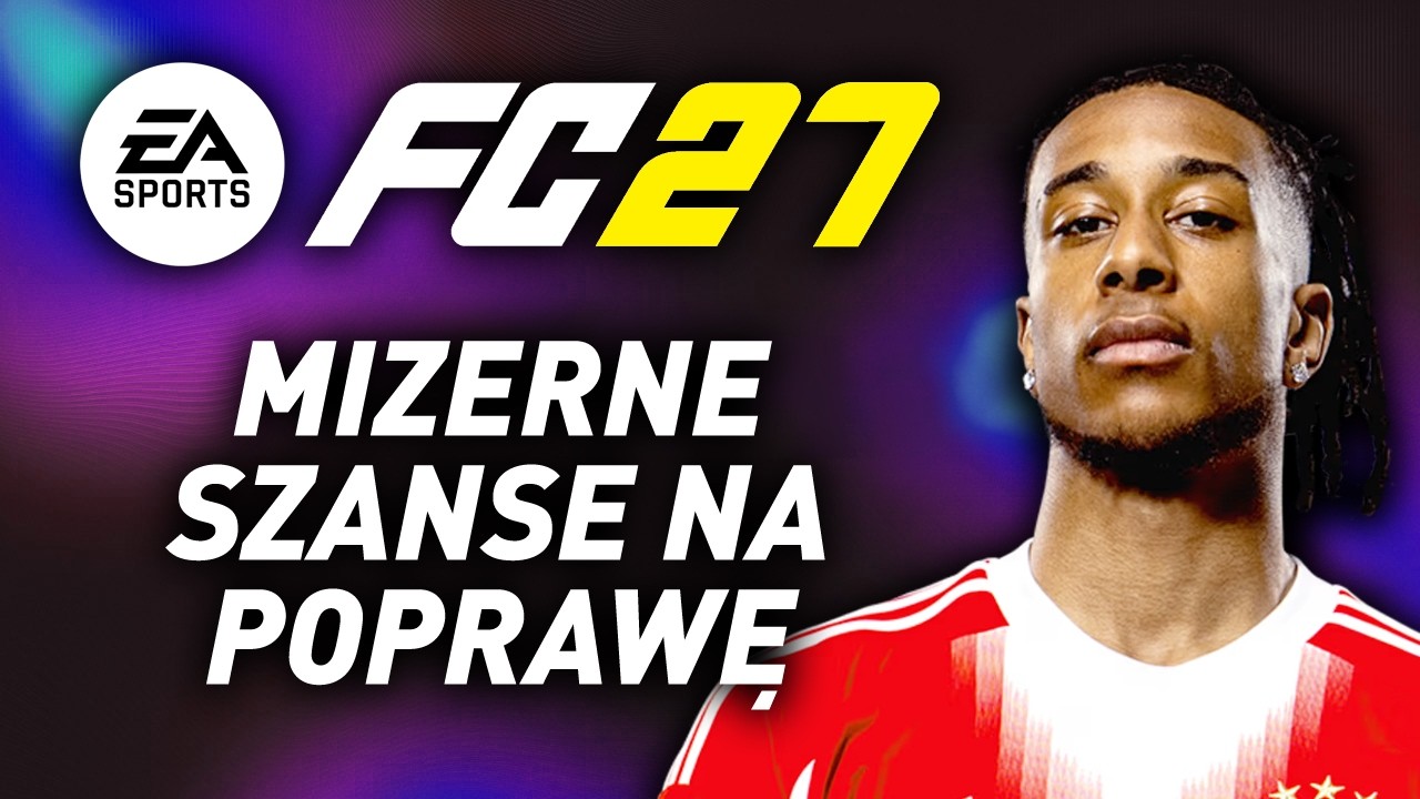 FC 27 - WHY WILL THIS GAME HAVE LITTLE CHANCE OF IMPROVING?